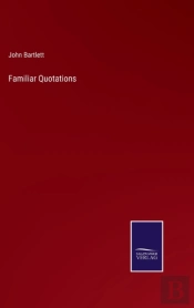 Familiar Quotations