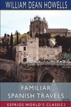 Bertrand.pt - Familiar Spanish Travels (Esprios Classics)