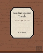 Familiar Spanish Travels