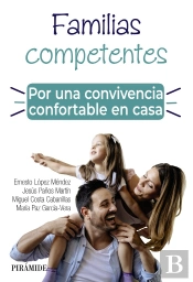 Familias Competentes. Por Una Convivencia Confortable En Casa