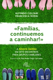 Famílias, continuemos a caminhar!