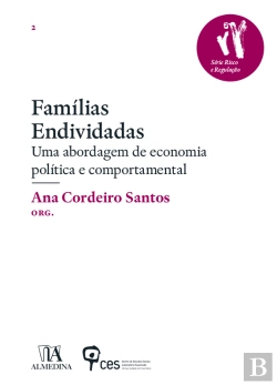 Bertrand.pt - Famílias Endividadas - Uma Abordagem De Economia Política E Comportamental
