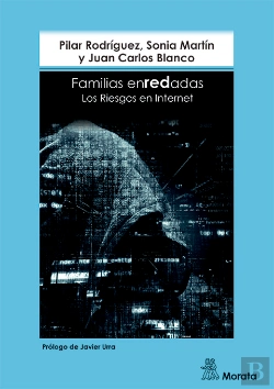 Bertrand.pt - Familias Enredadas. Los Riesgos En Internet