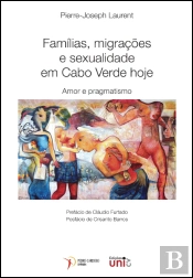 Famílias, Migrações e Sexualidade em Cabo Verde Hoje