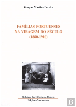 Bertrand.pt - Famílias Portuenses na Viragem do Século (1880-1910)