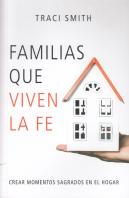 Familias Que Viven En La Fe