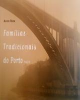 Famílias Tradicionais do Porto - Volume II