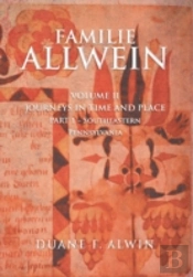 Familie Allwein: Volume 2: Journey In Time & Place - Part 1