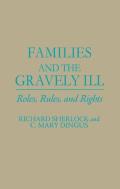Families And The Gravely Ill