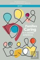 Families Caring For An Aging America