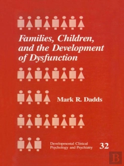 Bertrand.pt - Families, Children And The Development Of Dysfunction