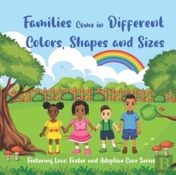 Bertrand.pt - Families Come In Different Colors, Shapes And Sizes