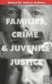 Families, Crime And Juvenile Justice