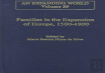 Families In The Expansion Of Europe,1500-1800