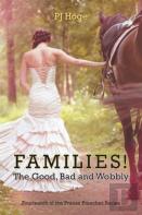 Families! The Good, Bad And Wobbly