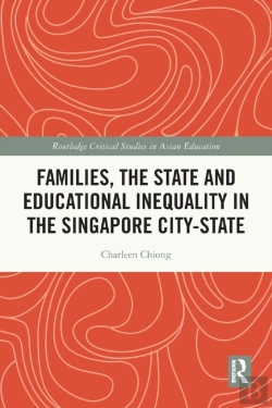 Bertrand.pt - Families, The State And Educational Inequality In The Singapore City-State