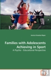 Families With Adolescents Achieving In Sport