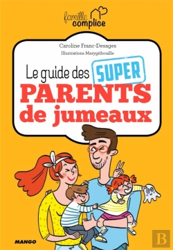 Bertrand.pt - Famille Complice Le Guide Des Super Parents De Jumeaux Et Plus