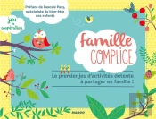 Famille Complice ; Le Premier Jeu D'Activités Détente À Partager En Famille !