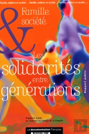 Famille, Enfance Et Société ; Les Solidarités Entre Générations