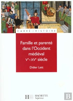 Bertrand.pt - Famille Et Parente Dans L'Occident Medieval