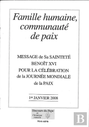 Famille Humaine, Communauté De Paix - Message De Sa Sainteté Benoît Xvi Pour La Célébration De La Journée Mondiale De La Paix