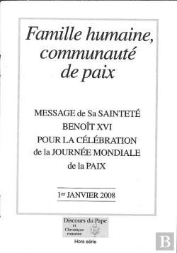Bertrand.pt - Famille Humaine, Communauté De Paix - Message De Sa Sainteté Benoît Xvi Pour La Célébration De La Journée Mondiale De La Paix