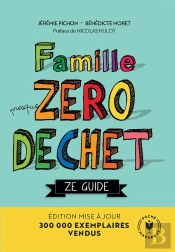Famille (Presque) Zéro Déchet : Ze Guide