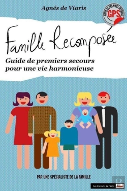 Bertrand.pt - Famille Recomposée ; Guide À L'Usage De Tous Ses Membres