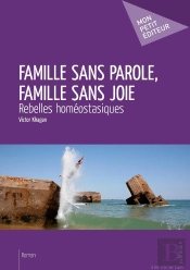 Famille Sans Parole, Famille Sans Joie