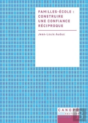 Familles-Ecole  Construire Une Confiance Reciproque