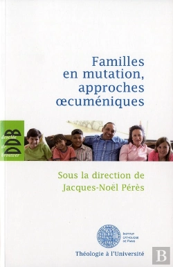 Bertrand.pt - Familles En Mutation, Enjeux Oecuméniques