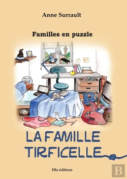 Bertrand.pt - Familles En Puzzle Tome 1 ; La Famille Tirficelle