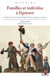 Familles Et Individus À L'Épreuve : Les Payan, De La Révocation De L'Édit De Nantes À L'Âge Des Révolutions