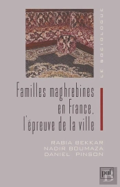 Familles Maghrébines En France, L'Épreuve De La Ville