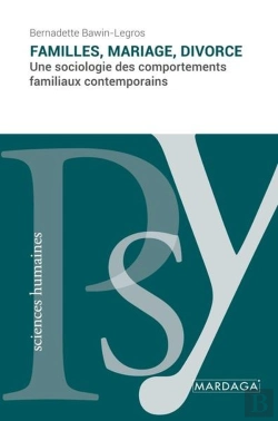 Bertrand.pt - Familles, Mariage, Divorce : Une Sociologie Des Comportements Familiaux Contemporains