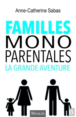 Bertrand.pt - Familles Monoparentales ; La Grande Aventure
