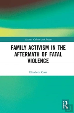 Bertrand.pt - Family Activism In The Aftermath Of Fatal Violence