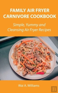 Bertrand.pt - Family Air Fryer Carnivore Cookbook
