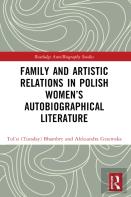 Family And Artistic Relations In Polish Womenâ€™S Autobiographical Literature
