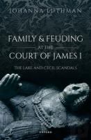 Family And Feuding At The Court Of James I