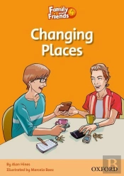 Family And Friends Readers 4: Changing Places