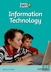Family And Friends Readers 6: Information Technology