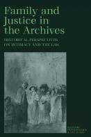 Family And Justice In The Archives