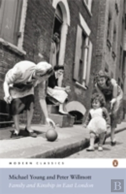 Bertrand.pt - Family And Kinship In East London