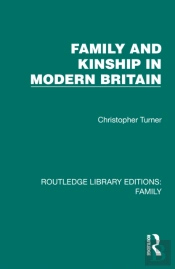 Family And Kinship In Modern Britain