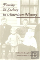 Family And Society In American History
