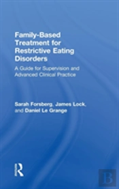 Family Based Treatment For Restrictive Eating Disorders