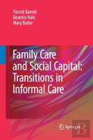 Family Care And Social Capital: Transitions In Informal Care