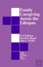 Family Caregiving Across The Lifespan